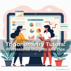 Artistic representation for Trigonometry Tutors: Professional Insights and Tips